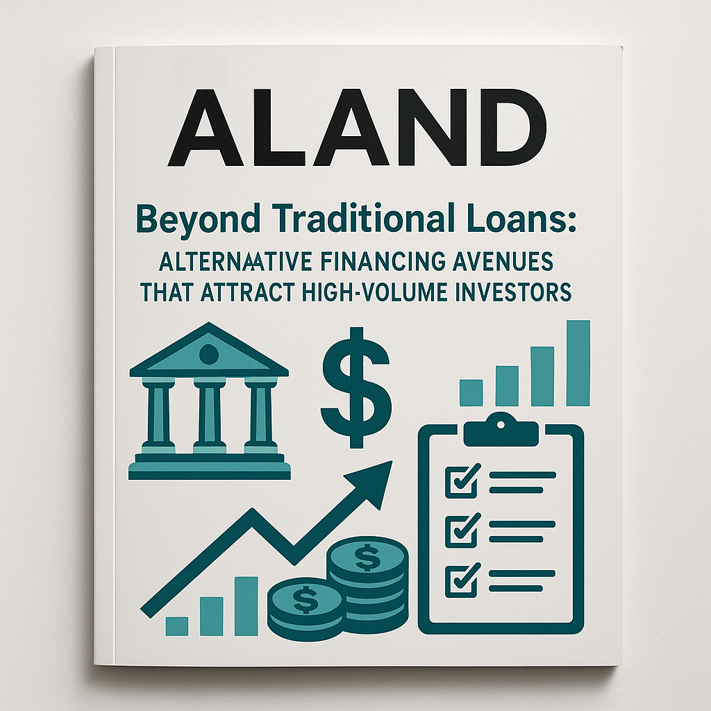 ALAND Magazine Cover – Alternative Financing for High-Volume Investors